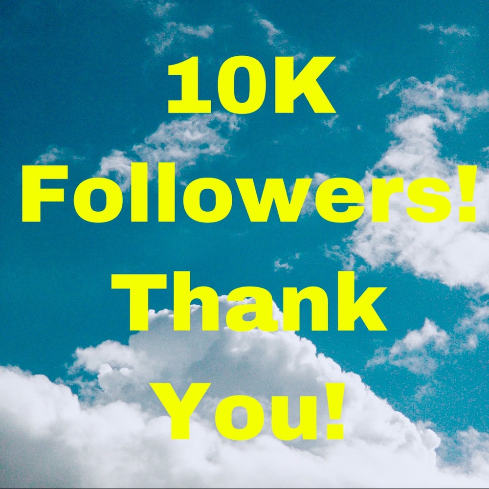 Thank you 10K!!!!!!!
